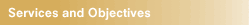 Services and Objectives